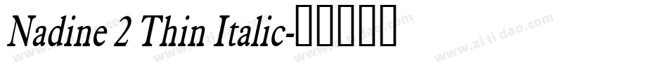 Nadine 2 Thin Italic字体转换
